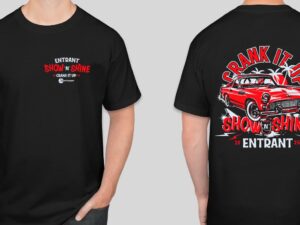 Crank It Up Show n Shine Shirt 2025 <BR>REPRINT ORDERS NOW